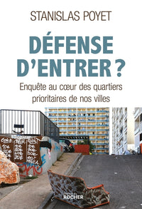Défense d'entrer ?