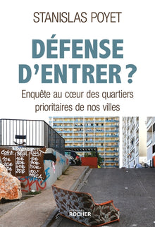 Défense d'entrer ?