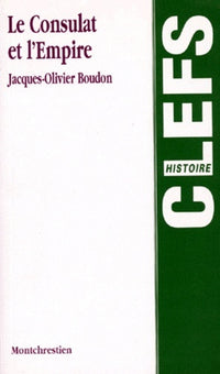 Le Consulat et l'Empire