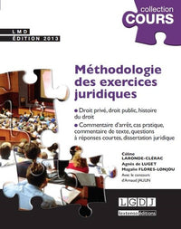 Méthodologie des exercices juridiques: 5 exercices, 3 disciplines