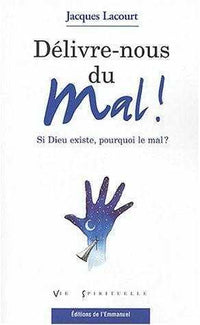 Délivre-nous du mal !