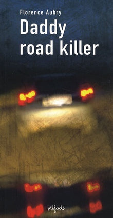Daddy Road Killer