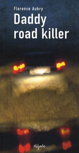 Daddy Road Killer