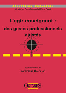 L'agir enseignant : des gestes professionnels ajustés
