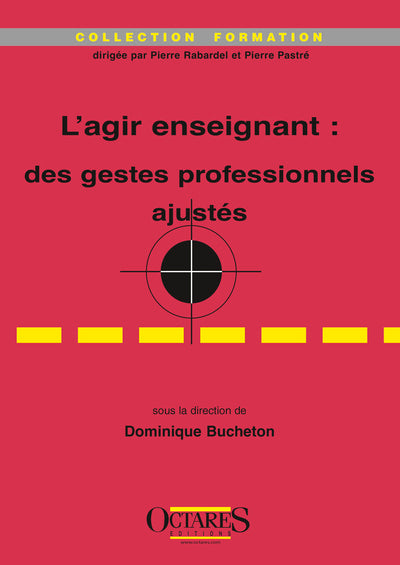 L'agir enseignant : des gestes professionnels ajustés