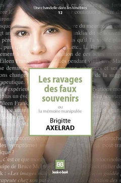 Les ravages des faux souvenirs