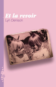 Et la revoir...