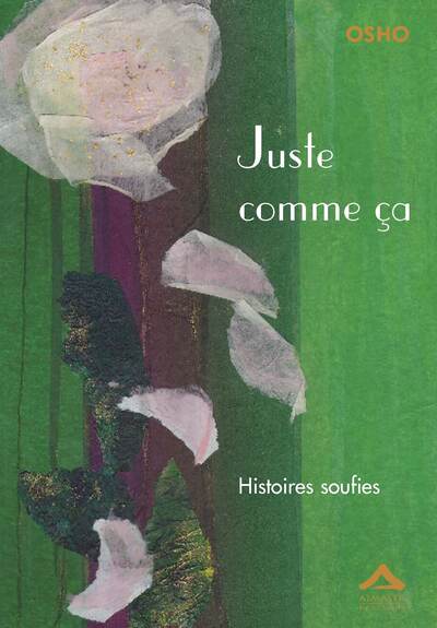 Juste comme ça - Histoires soufies
