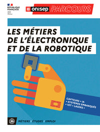 Les métiers de l'électronique et de la robotique
