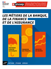 Les métiers de la banque, de la finance et de l'assurance