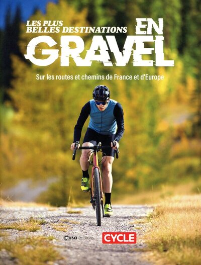 Les plus belles destinations en gravel