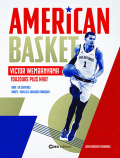 American Basket - Victor Wembanyama - Toujours plus haut