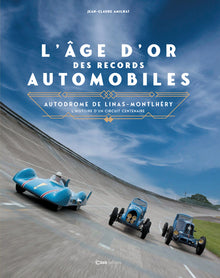 L'âge d'or des records automobiles