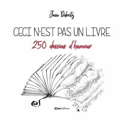 Ceci n'est pas un livre: 250 dessins d'humour
