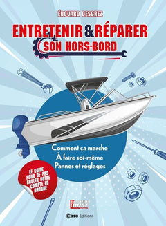 Entretenir et réparer son hors-bord