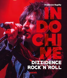 Indochine - Dizzidence Rock'n'Roll