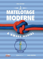 Matelotage moderne & noeuds marins - Nouvelle édition