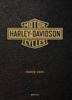Harley Davidson - Histoire d'un mythe
