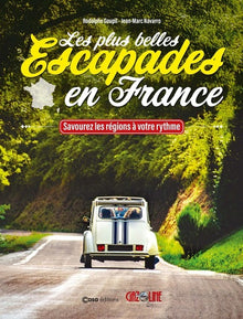 Les plus belles escapades en France