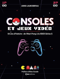 Consoles et Jeux vidéos - 50 ans d'histoire : de l'Atari Pong à la XBOBX Series S