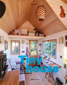 Tiny House: Vivre autrement