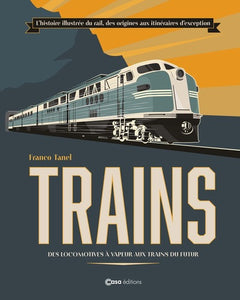 La grande histoire des trains