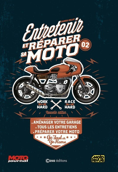Entretenir et réparer sa moto - Nouvelle édition - Volume 2