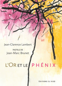 L'Or et le Phénix