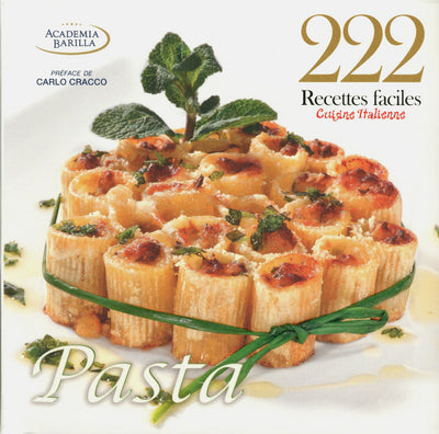 222 recettes faciles - Cuisine italienne - Pasta