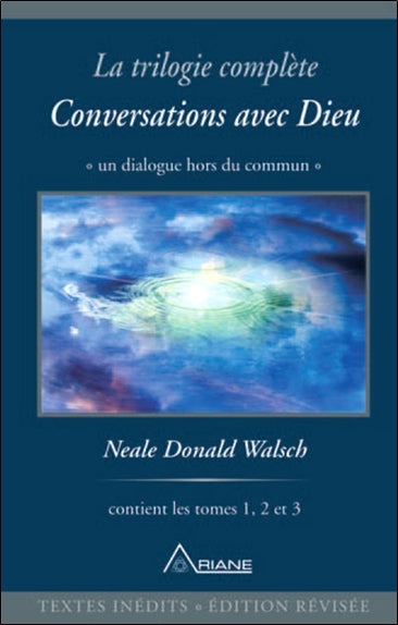 La trilogie complète "Conversations avec Dieu"