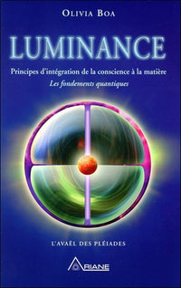 Luminance - Principes d'intégration de la conscience à la matière