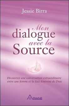 Mon dialogue avec la Source