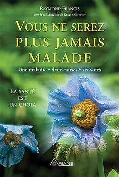 Vous ne serez plus jamais malade