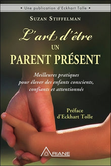 L'art d'être un parent présent