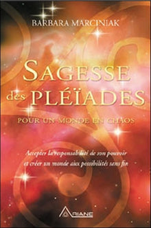 Sagesse des Pléiades pour un monde en chaos