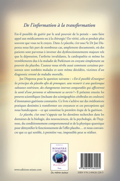 Le placebo, c'est vous ! Comment donner le pouvoir à votre esprit