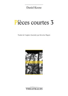 Pièces courtes 3