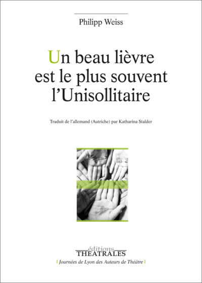 Un beau lièvre est le plus souvent l'Unisollitaire
