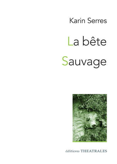 La Bête / Sauvage