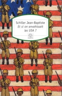Et si on envahissait les USA ?