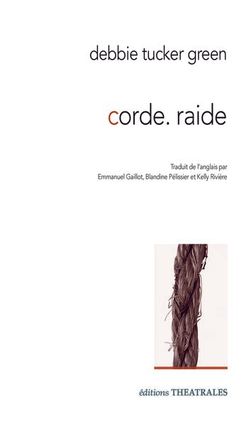 Corde. Raide