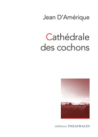 Cathédrale des cochons