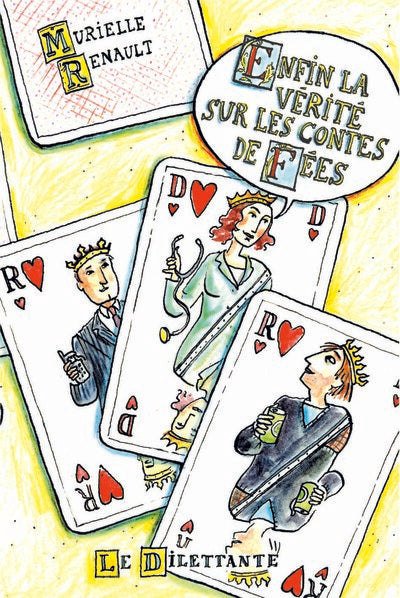 Enfin la vérité sur les contes de fées