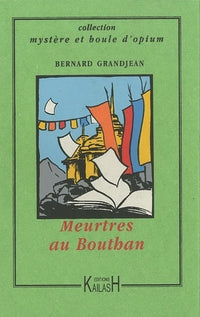 Meurtres au Bouthan - roman