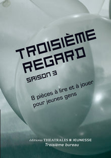 Troisième regard saison 3