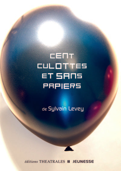 Cent culottes et sans papiers