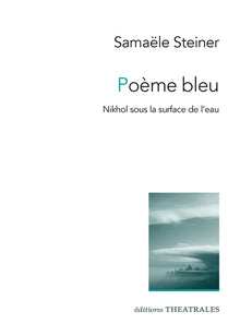 Poème bleu: Nikhol sous la surface de l'eau