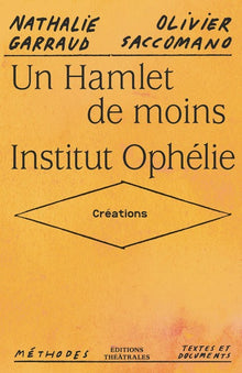 Un Hamlet de moins / Institut Ophélie