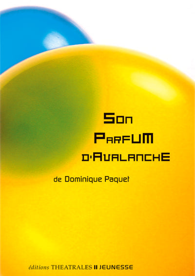 Son parfum d'avalanche