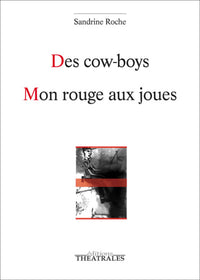 Des cow boys, Mon rouge aux joues